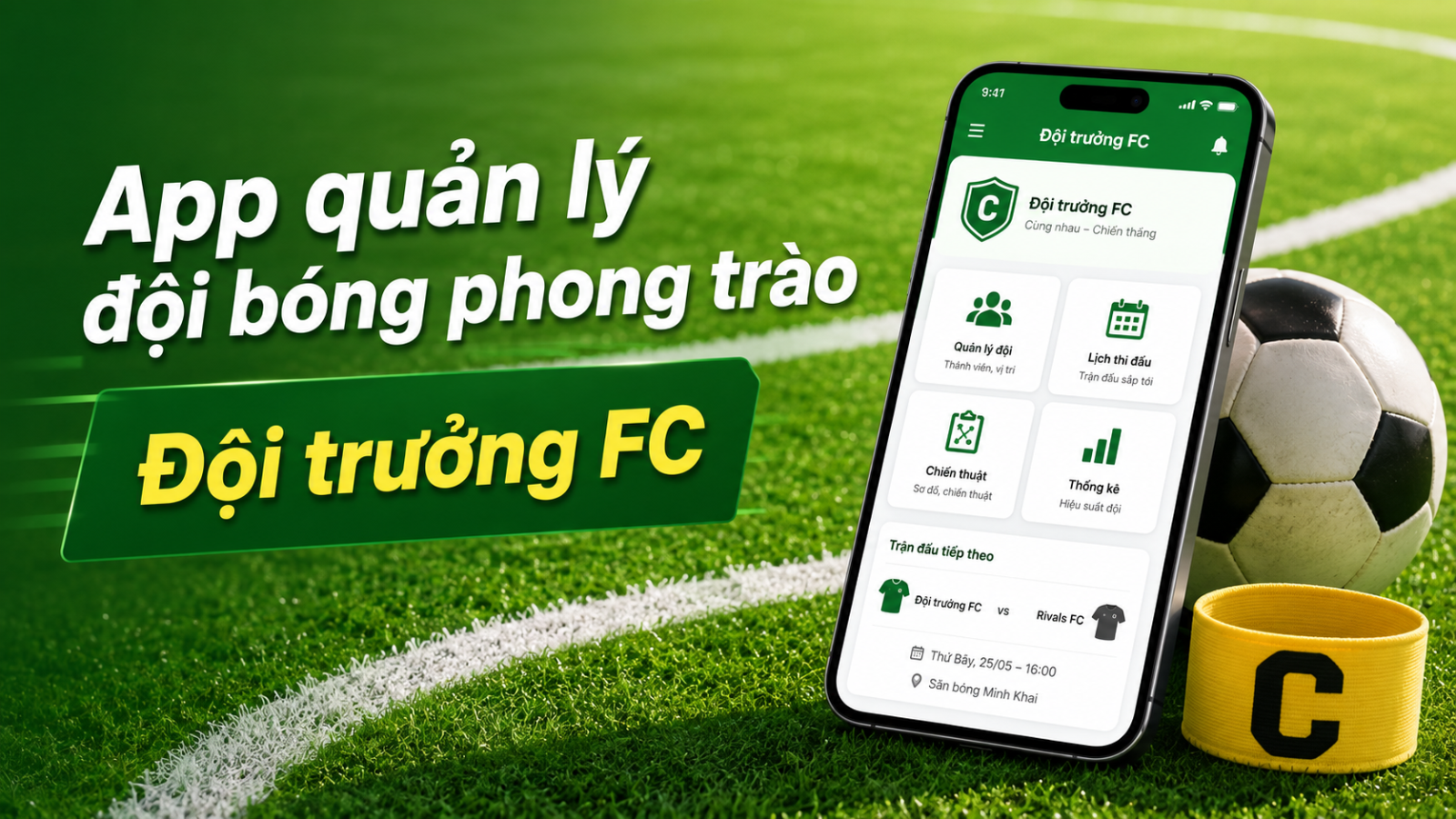 App quản lý đội bóng phong trào cho đội trưởng