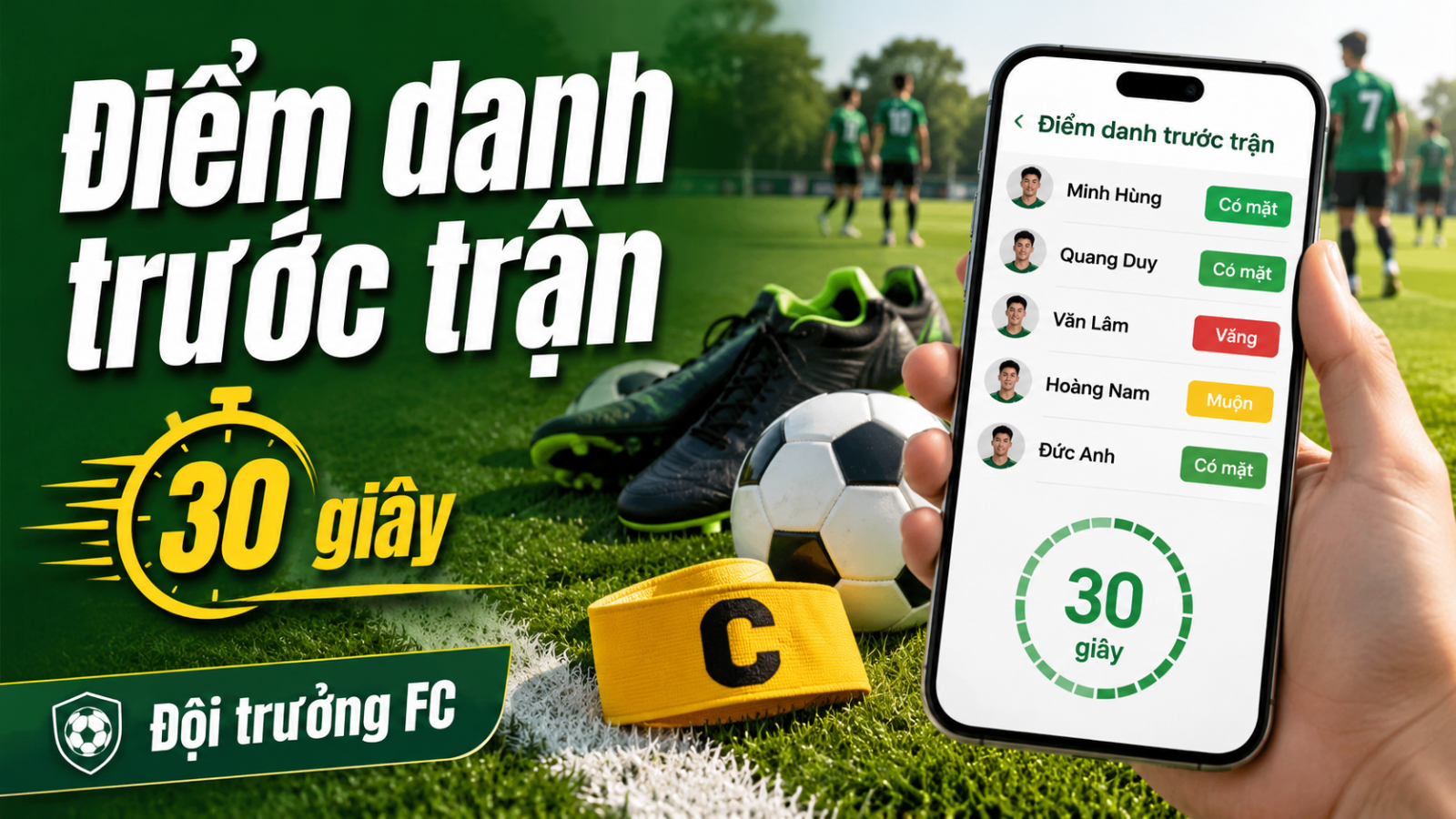 Cách điểm danh đội bóng trước trận trong dưới 30 giây